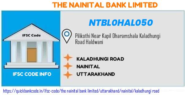 The Nainital Bank Kaladhungi Road NTBL0HAL050 IFSC Code