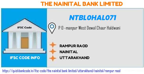 The Nainital Bank Rampur Raod NTBL0HAL071 IFSC Code