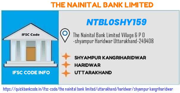 The Nainital Bank Shyampur Kangriharidwar NTBL0SHY159 IFSC Code