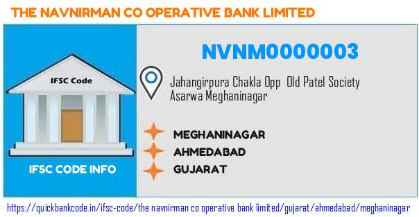 The Navnirman Co Operative Bank Meghaninagar NVNM0000003 IFSC Code