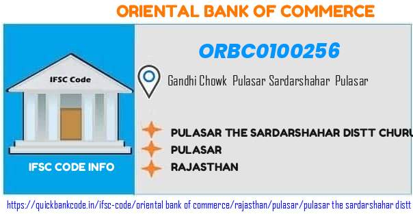 Oriental Bank of Commerce Pulasar The Sardarshahar Distt Churu ORBC0100256 IFSC Code