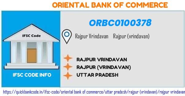 Oriental Bank of Commerce Rajpur Vrindavan ORBC0100378 IFSC Code