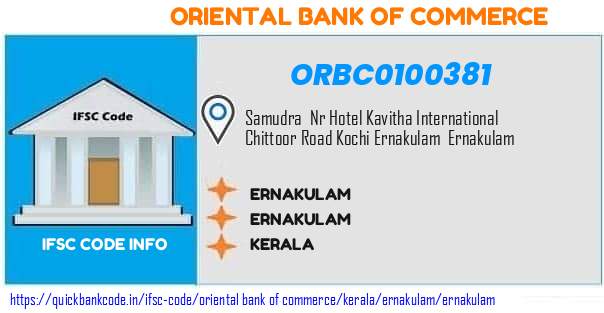 Oriental Bank of Commerce Ernakulam ORBC0100381 IFSC Code