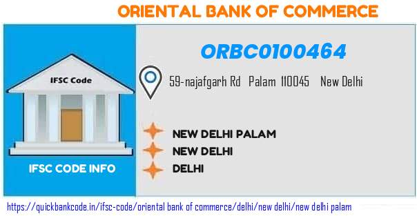 Oriental Bank of Commerce New Delhi Palam ORBC0100464 IFSC Code