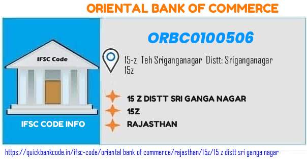 Oriental Bank of Commerce 15 Z Distt Sri Ganga Nagar ORBC0100506 IFSC Code