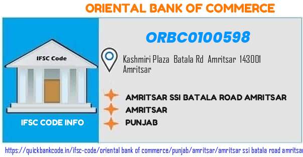 Oriental Bank of Commerce Amritsar Ssi Batala Road Amritsar ORBC0100598 IFSC Code