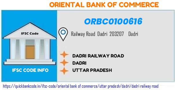 Oriental Bank of Commerce Dadri Railway Road ORBC0100616 IFSC Code