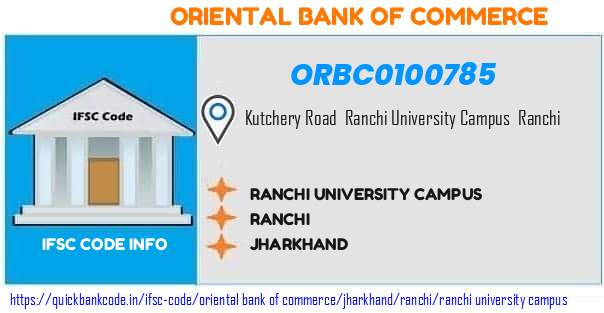 Oriental Bank of Commerce Ranchi University Campus ORBC0100785 IFSC Code