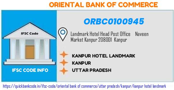 Oriental Bank of Commerce Kanpur Hotel Landmark ORBC0100945 IFSC Code