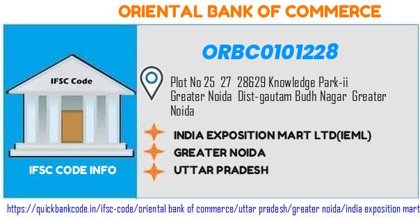 Oriental Bank of Commerce India Exposition Mart ieml ORBC0101228 IFSC Code