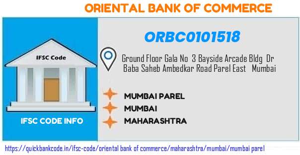 Oriental Bank of Commerce Mumbai Parel ORBC0101518 IFSC Code