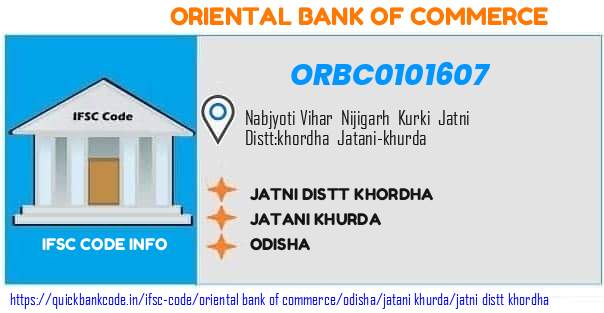 Oriental Bank of Commerce Jatni Distt Khordha ORBC0101607 IFSC Code