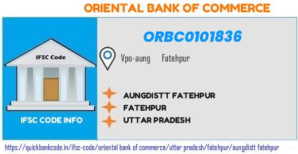 Oriental Bank of Commerce Aungdistt Fatehpur ORBC0101836 IFSC Code