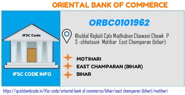 Oriental Bank of Commerce Motihari ORBC0101962 IFSC Code