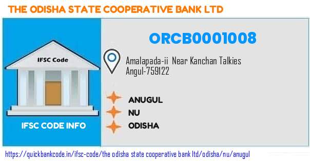 The Odisha State Cooperative Bank Anugul ORCB0001008 IFSC Code