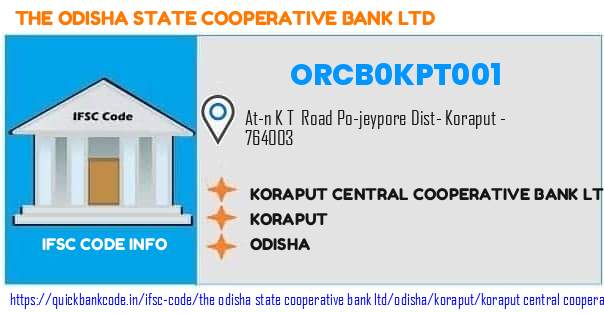 The Odisha State Cooperative Bank Koraput Central Cooperative Bank  ORCB0KPT001 IFSC Code