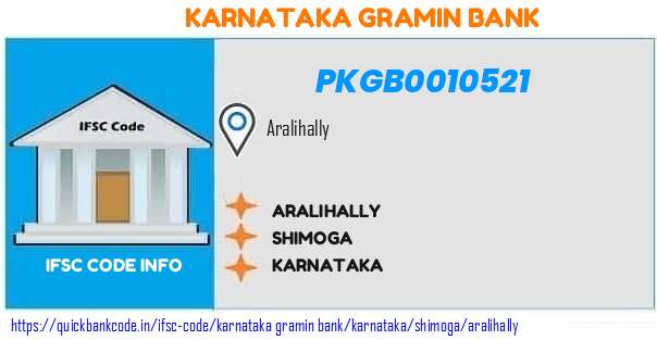 Karnataka Gramin Bank Aralihally PKGB0010521 IFSC Code