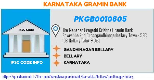 Karnataka Gramin Bank Gandhinagar Bellary PKGB0010605 IFSC Code