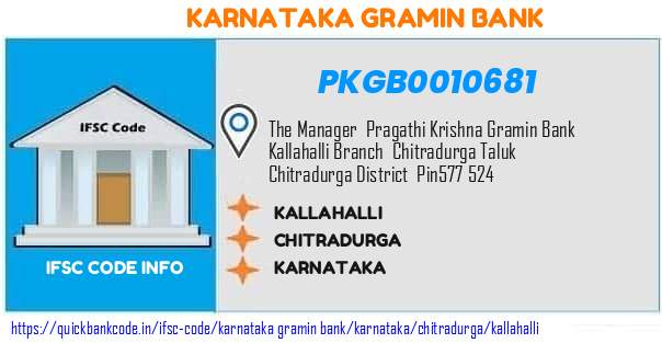 Karnataka Gramin Bank Kallahalli PKGB0010681 IFSC Code