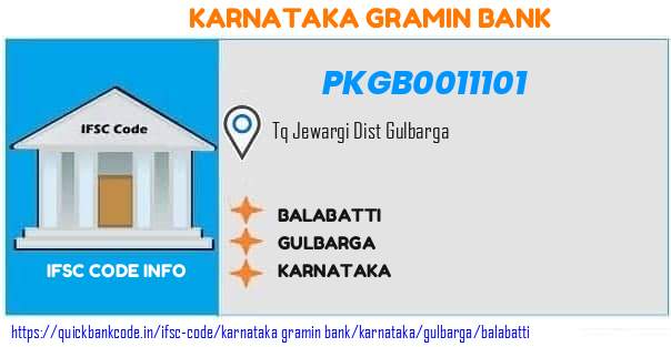Karnataka Gramin Bank Balabatti PKGB0011101 IFSC Code