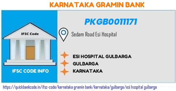Karnataka Gramin Bank Esi Hospital Gulbarga PKGB0011171 IFSC Code