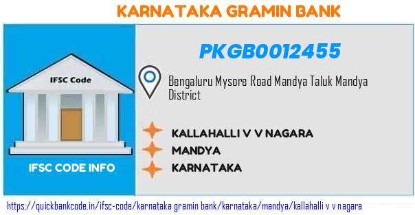 Karnataka Gramin Bank Kallahalli V V Nagara PKGB0012455 IFSC Code