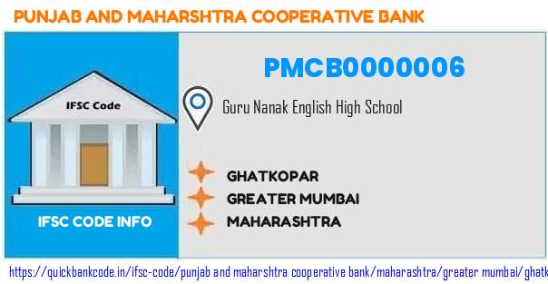 Punjab And Maharshtra Cooperative Bank Ghatkopar PMCB0000006 IFSC Code
