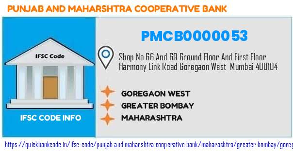Punjab And Maharshtra Cooperative Bank Goregaon West PMCB0000053 IFSC Code