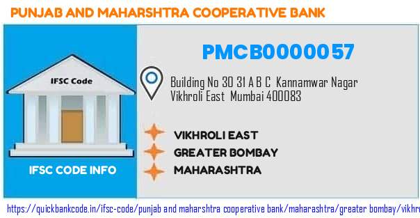 Punjab And Maharshtra Cooperative Bank Vikhroli East PMCB0000057 IFSC Code