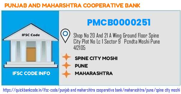 Punjab And Maharshtra Cooperative Bank Spine City Moshi PMCB0000251 IFSC Code
