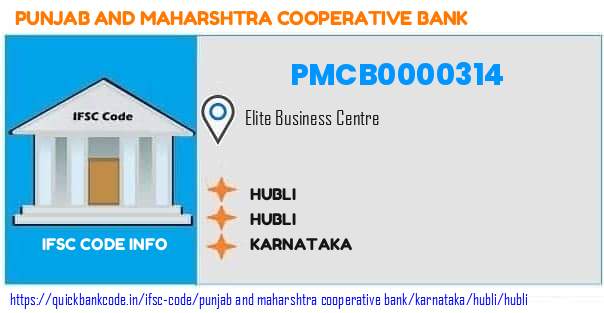 Punjab And Maharshtra Cooperative Bank Hubli PMCB0000314 IFSC Code