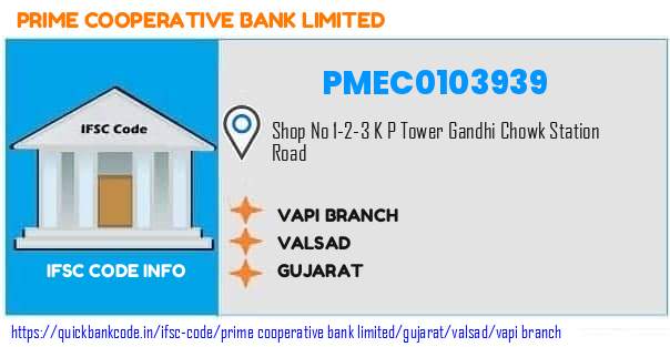 Prime Cooperative Bank Vapi Branch PMEC0103939 IFSC Code