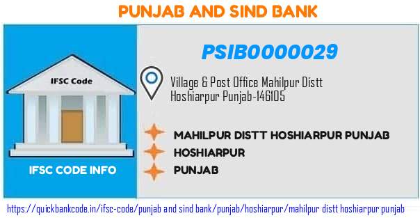 Punjab And Sind Bank Mahilpur Distt Hoshiarpur Punjab PSIB0000029 IFSC Code