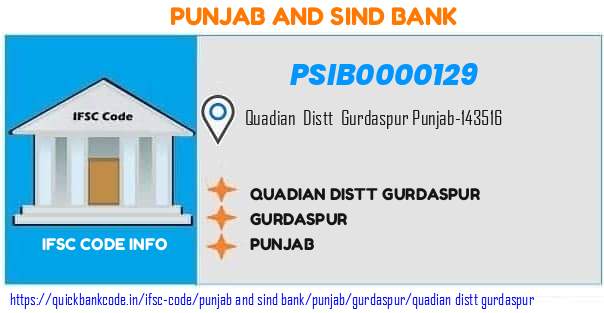 Punjab And Sind Bank Quadian Distt Gurdaspur PSIB0000129 IFSC Code