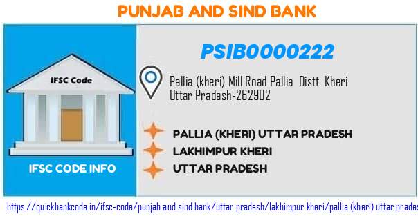 Punjab And Sind Bank Pallia kheri Uttar Pradesh PSIB0000222 IFSC Code