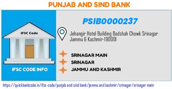Punjab And Sind Bank Srinagar Main PSIB0000237 IFSC Code