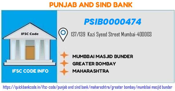 Punjab And Sind Bank Mumbbai Masjid Bunder PSIB0000474 IFSC Code