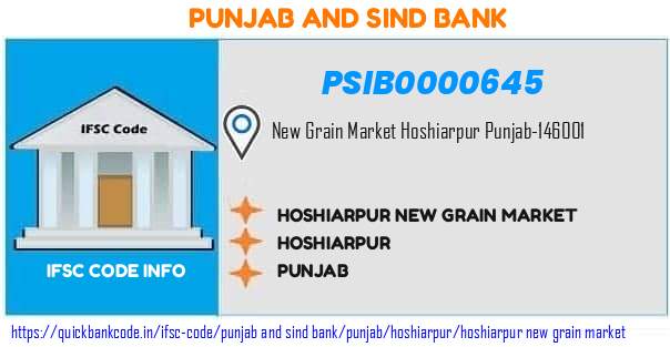 Punjab And Sind Bank Hoshiarpur New Grain Market PSIB0000645 IFSC Code