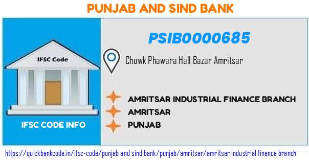 Punjab And Sind Bank Amritsar Industrial Finance Branch PSIB0000685 IFSC Code