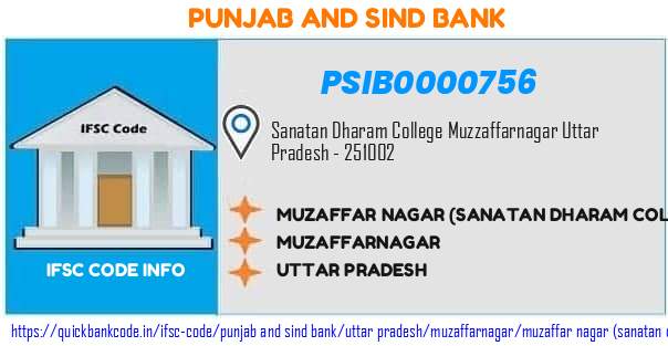 Punjab And Sind Bank Muzaffar Nagar sanatan Dharam College PSIB0000756 IFSC Code