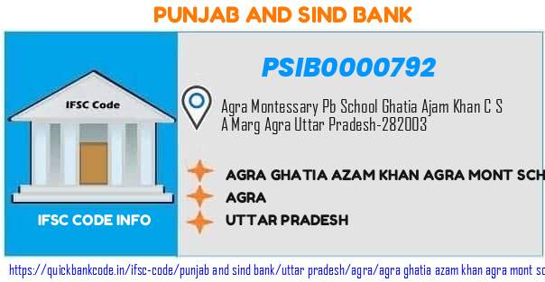 Punjab And Sind Bank Agra Ghatia Azam Khan Agra Mont School PSIB0000792 IFSC Code