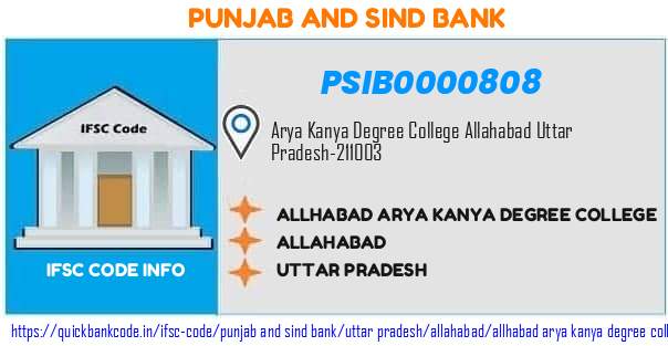 Punjab And Sind Bank Allhabad Arya Kanya Degree College PSIB0000808 IFSC Code