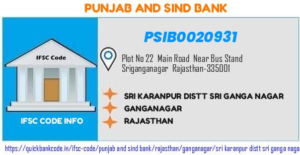 Punjab And Sind Bank Sri Karanpur Distt Sri Ganga Nagar PSIB0020931 IFSC Code