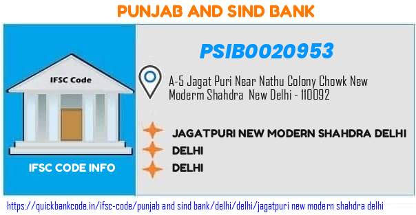 Punjab And Sind Bank Jagatpuri New Modern Shahdra Delhi PSIB0020953 IFSC Code