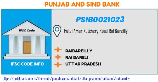 Punjab And Sind Bank Raibareilly PSIB0021023 IFSC Code