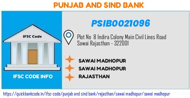 Punjab And Sind Bank Sawai Madhopur PSIB0021096 IFSC Code