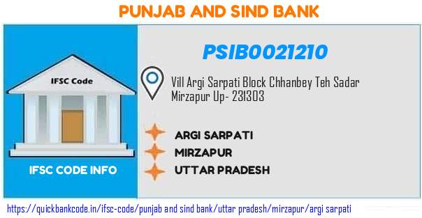 Punjab And Sind Bank Argi Sarpati PSIB0021210 IFSC Code