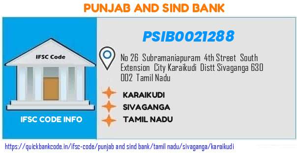 Punjab And Sind Bank Karaikudi PSIB0021288 IFSC Code