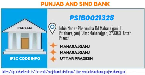Punjab And Sind Bank Maharajganj PSIB0021328 IFSC Code