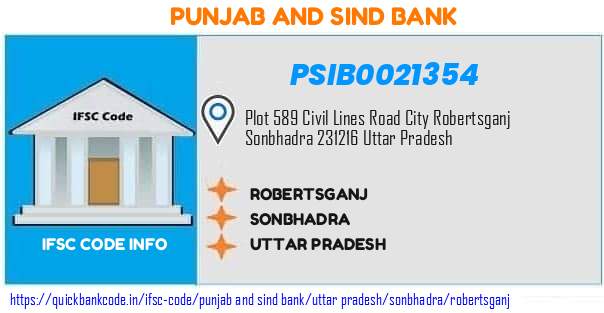 Punjab And Sind Bank Robertsganj PSIB0021354 IFSC Code